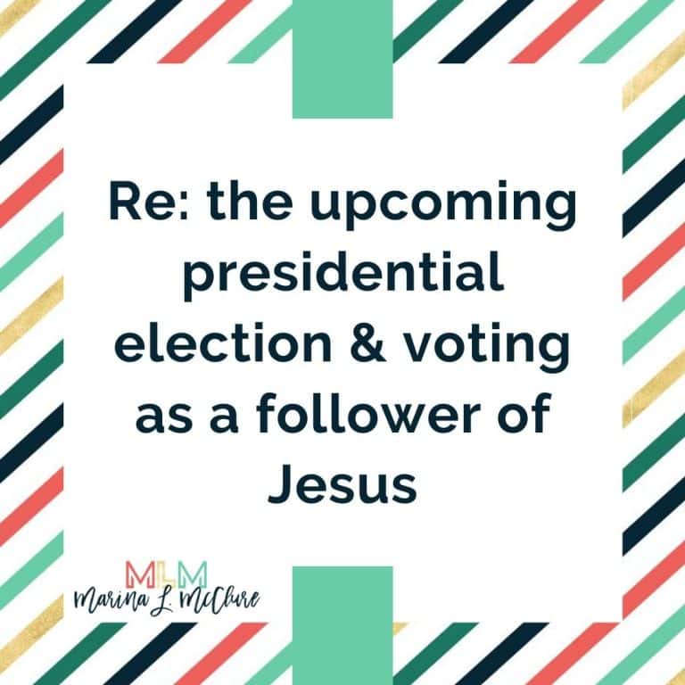 A title image reading, "re: the upcoming presidential election and voting as a follower of Jesus."